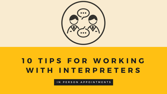 10 Tips for Working with On-Site Interpreters | Interpreters Unlimited Blog